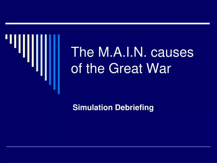 the m a i n causes of the great war