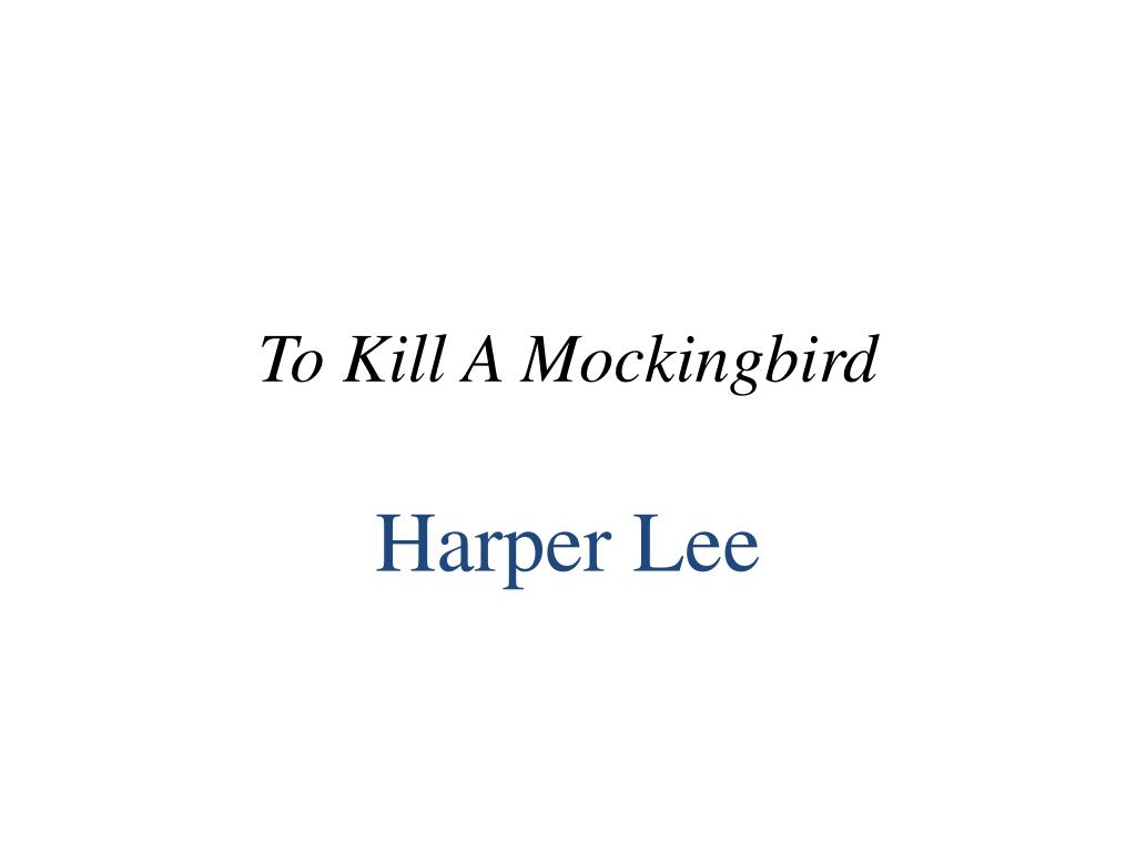 PPT - To Kill A Mockingbird PowerPoint Presentation, free download - ID ...