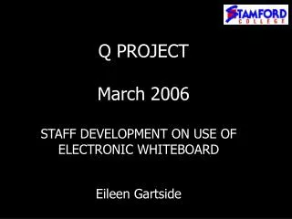 Q PROJECT March 2006