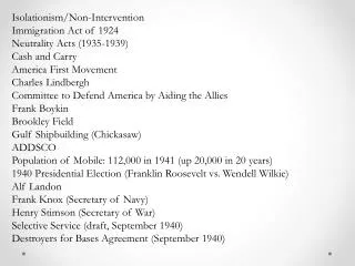 Isolationism/Non-Intervention Immigration Act of 1924 Neutrality Acts (1935-1939) Cash and Carry