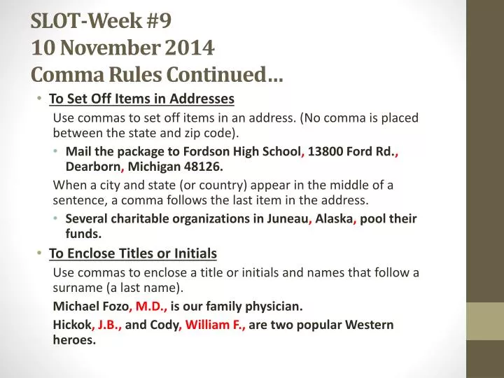 slot week 9 10 november 2014 comma rules continued