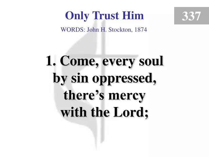 only trust him 1