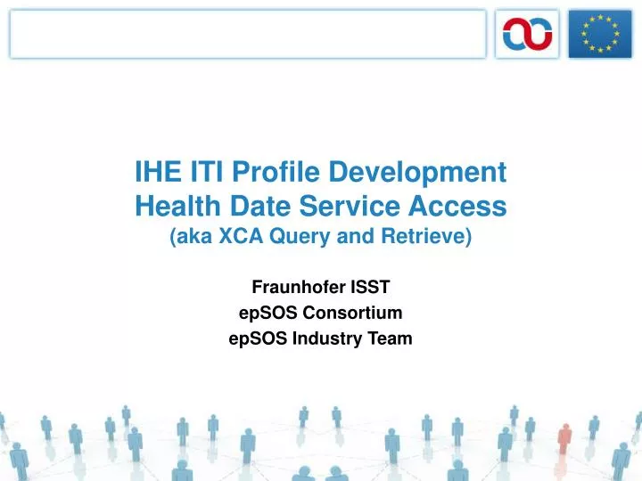 ihe iti profile development health date service access aka xca query and retrieve