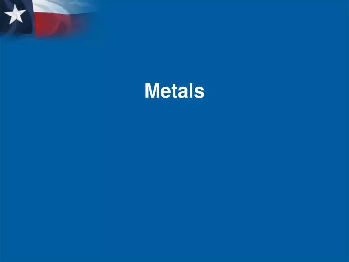 metals