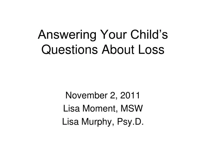 answering your child s questions about loss