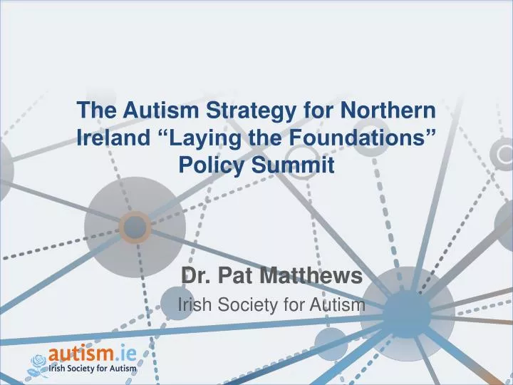 the autism strategy for northern ireland laying the foundations policy summit