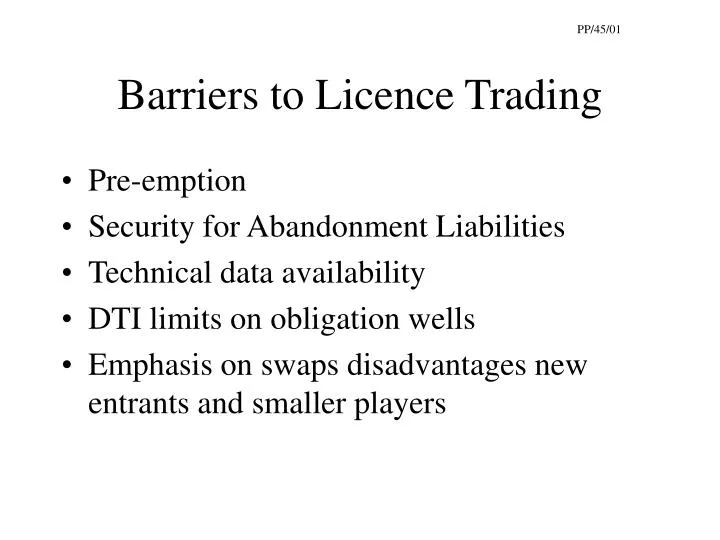 barriers to licence trading