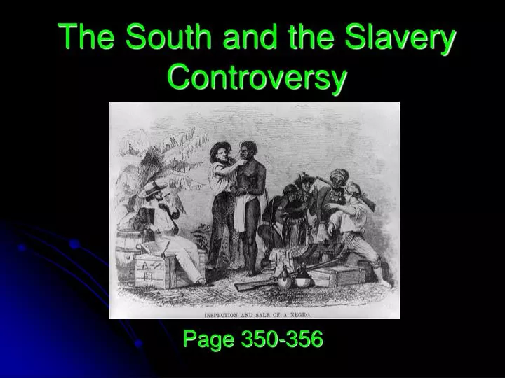 the south and the slavery controversy