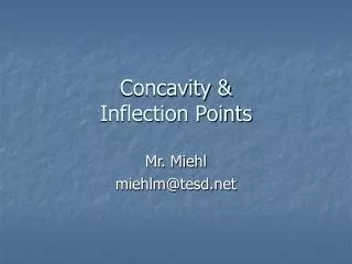 Concavity &amp; Inflection Points