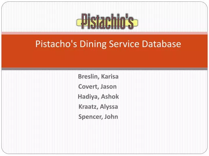 pistacho s dining service database