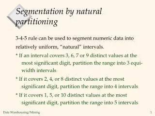 Segmentation by natural partitioning