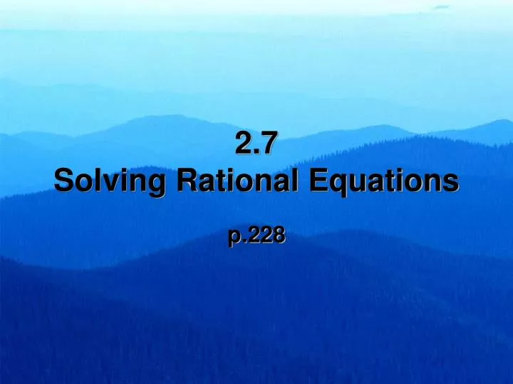 2 7 solving rational equations