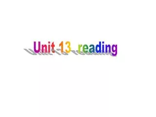 Unit 13 reading
