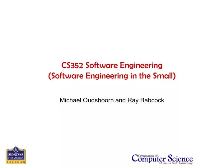 cs352 software engineering software engineering in the small