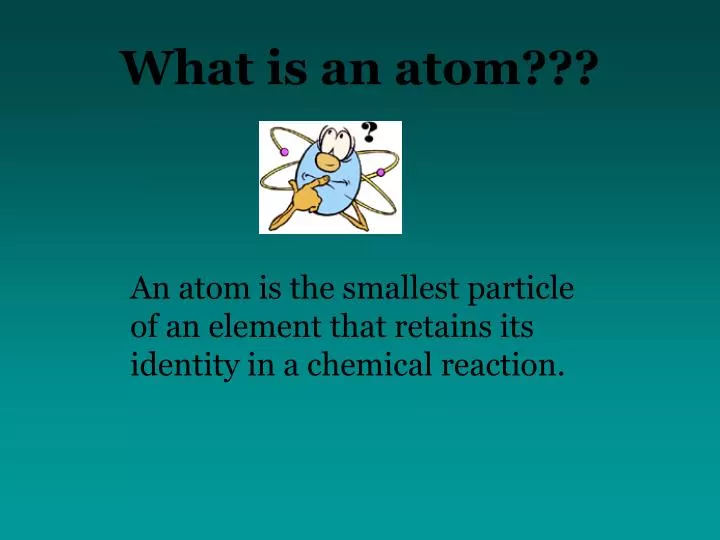 what is an atom