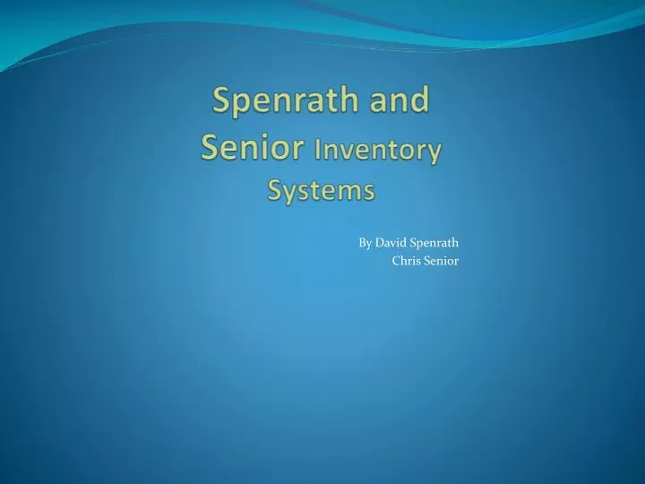 spenrath and senior inventory systems