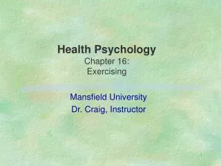 Health Psychology Chapter 16: Exercising