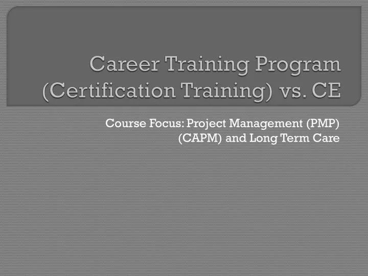 career training program certification training vs ce