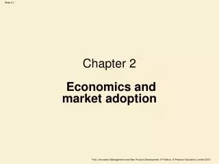Chapter 2 Economics and market adoption