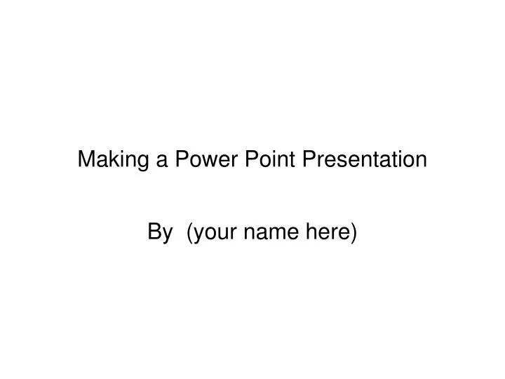 making a power point presentation