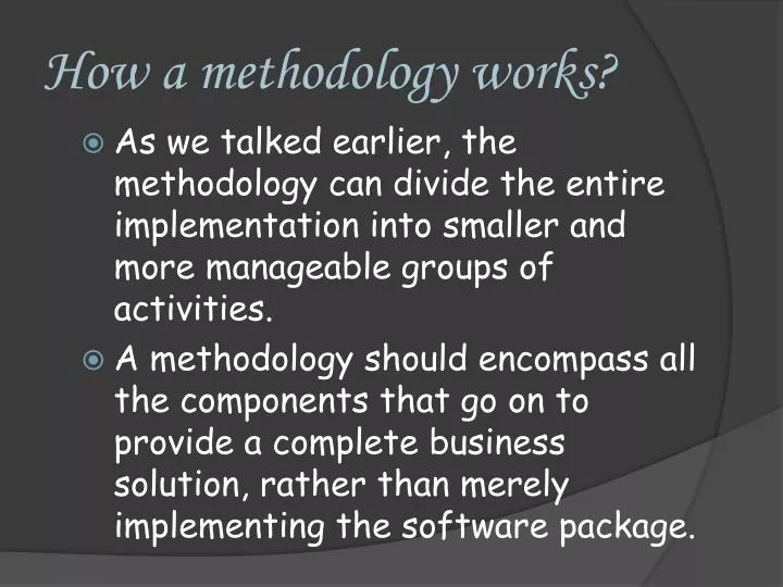 how a methodology works