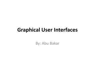 Graphical User Interfaces