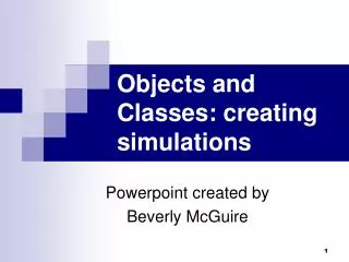 objects and classes creating simulations