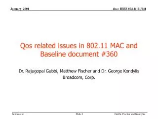 Qos related issues in 802.11 MAC and Baseline document #360