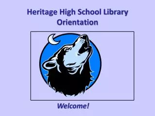 Heritage High School Library Orientation