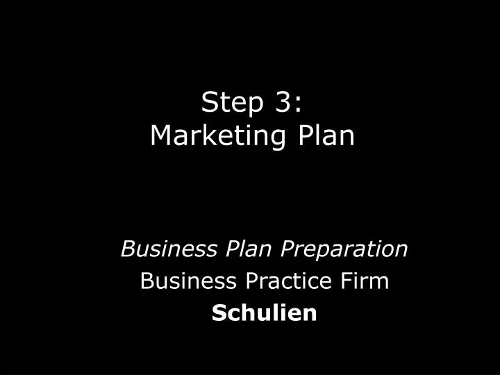 step 3 marketing plan