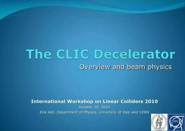 the clic decelerator