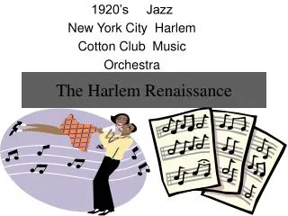 The Harlem Renaissance