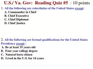 U.S./ Va. Gov: Reading Quiz #5 : 10 points