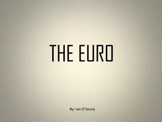 THE EURO
