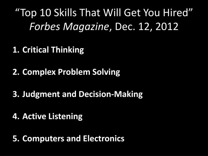 top 10 skills that w ill g et y ou hired forbes magazine dec 12 2012