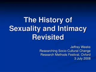 The History of Sexuality and Intimacy Revisited