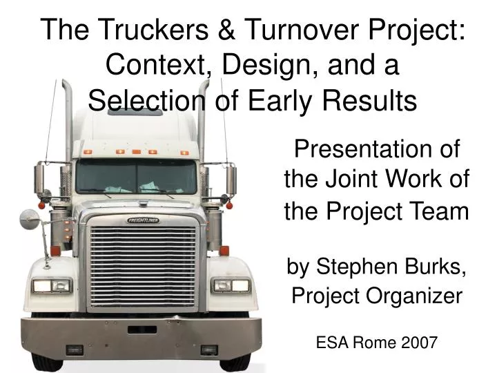 presentation of the joint work of the project team by stephen burks project organizer esa rome 2007