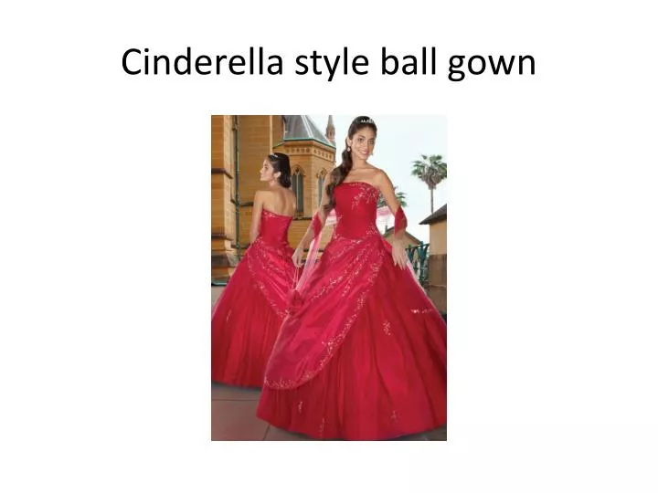 cinderella style ball gown
