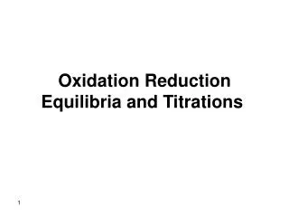 Oxidation Reduction Equilibria and Titrations