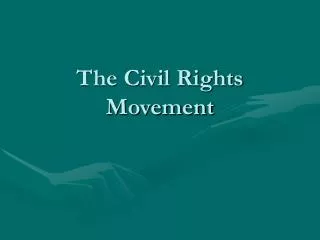 The Civil Rights Movement