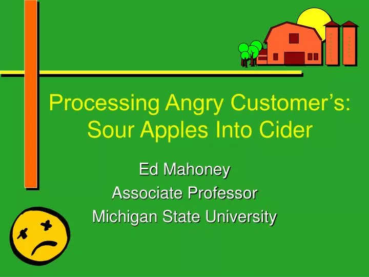 processing angry customer s sour apples into cider