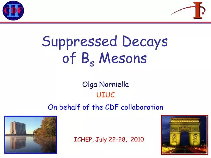 suppressed decays of b s mesons