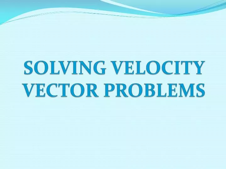 solving velocity vector problems