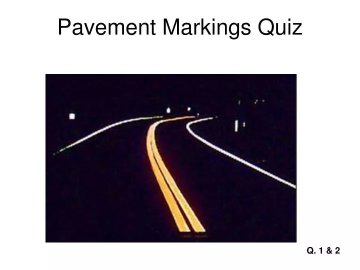pavement markings quiz