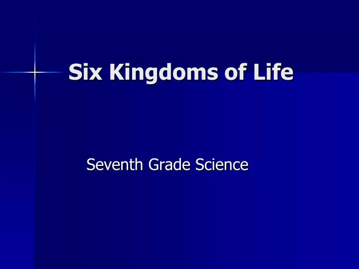 six kingdoms of life