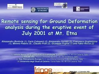 Remote sensing for Ground Deformation analysis during the eruptive event of July 2001 at Mt. Etna