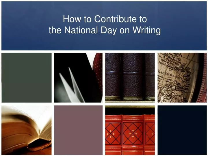 how to contribute to the national day on writing