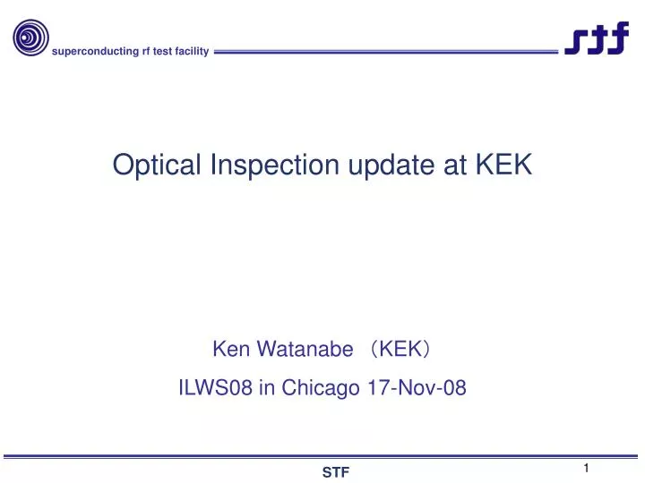 optical inspection update at kek