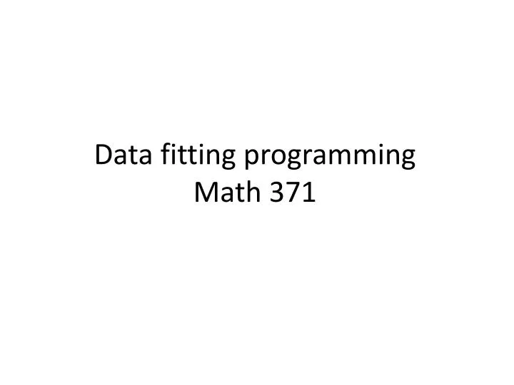 data fitting programming math 371