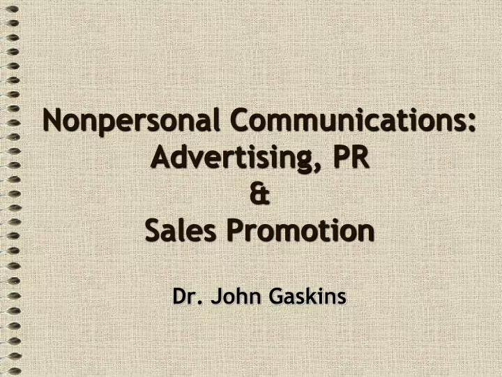 nonpersonal communications advertising pr sales promotion